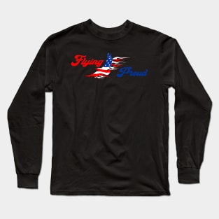 Flying Proud Long Sleeve T-Shirt